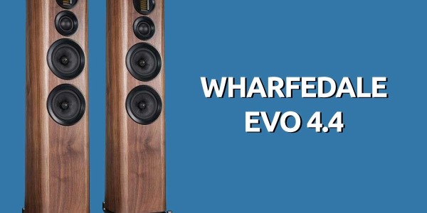 Recensione Wharfedale Evo 4.4: gli speaker da pavimento per i più esigenti